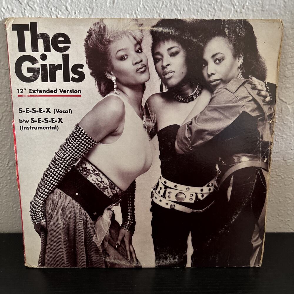 The Girls S-E-S-E-X 12" extended version (vocal &Instrumental) Vinyl Record '84